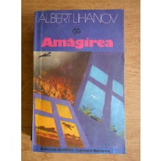 Albert Lihanov - Amagirea