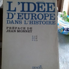 L'IDEE D'EUROPE DANS L'HISTOIRE - J.B. DUROSELLE (IDEEA DE EUROPA, IN ISTORIE)