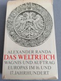 Alexander Randa - Das Weltreich. Auftrag Europas im.. (misiunea Europei..)