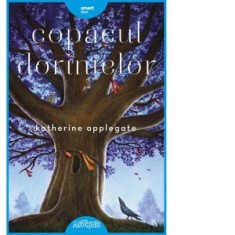 Copacul dorintelor - Iulia Arsintescu, Katherine Applegate