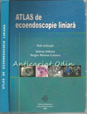 Atlas De Ecoendoscopie Liniara - Adrian Saftoiu, Sergiu Marian Cazacu foto