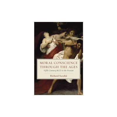Moral Conscience Through the Ages: Fifth Century Bce to the Present foto
