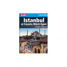 Istanbul şi Coasta Mării Egee - ghid turistic - Paperback brosat - *** - Linghea