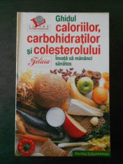 MARTHA SCHUENEMAN - GHIDUL CALORIILOR, CARBOHIDRATILOR SI COLESTEROLULUI foto