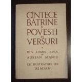 C&acirc;ntece bătr&acirc;ne și povești &icirc;n versuri (trad. Adrian Maniu; ilustrații: Demian)