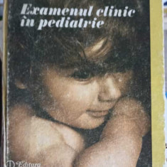 EXAMENUL CLINIC IN PEDIATRIE-C. CIOFU, E. CIOFU