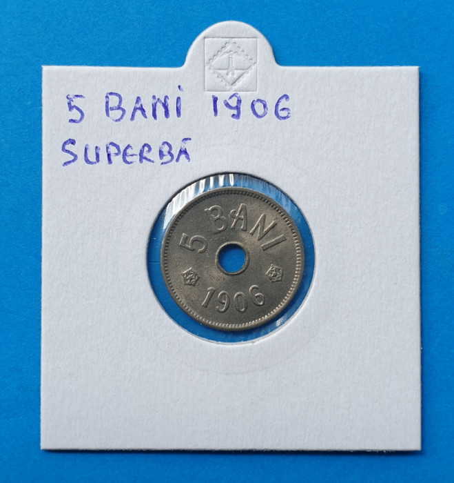 Moneda Regatul Romaniei - 5 Bani 1906 - piesa superba