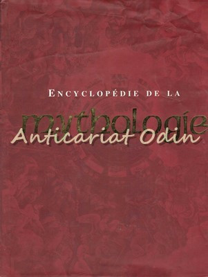 Encyclopedie De La Mythologie - Arthur Cotterell