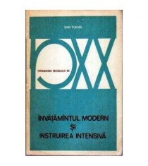 Ivan Furlan - Invatamantul modern si instruirea intensiva - 106744