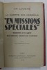 &#039; EN MISSIONS SPECIALES &#039; - LA GUERRE DES CERVEAUX - MEMOIRES D &#039;UN AGENT DES SERVICES DE L &#039;ENTENTE par CH. LUCIETO , 1932 , LIPSA UN COLT DIN PAGINA