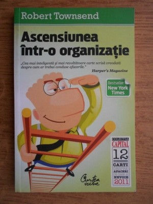 ASCENSIUNEA INTR-O ORGANIZATIE - ROBERT TOWNSEND foto