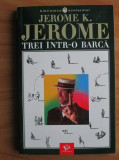 Jerome K. Jerome - Trei &icirc;ntr-o barcă