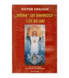 Victor Craciun si Tudor Nedelcea - &quot;Doina&quot; lui Eminescu - 125 de ani
