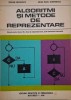 Algoritmi si metode de reprezentare. Manual pentru clasa a IX-a licee de matematica-fizica, profil matematica-informatica - Stelian Niculescu, Mihai R