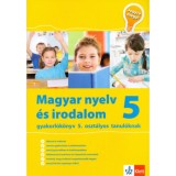 Magyar Nyelv &eacute;s Irodalom 5. - Jegyre megy - M&aacute;ty&aacute;s Eszter