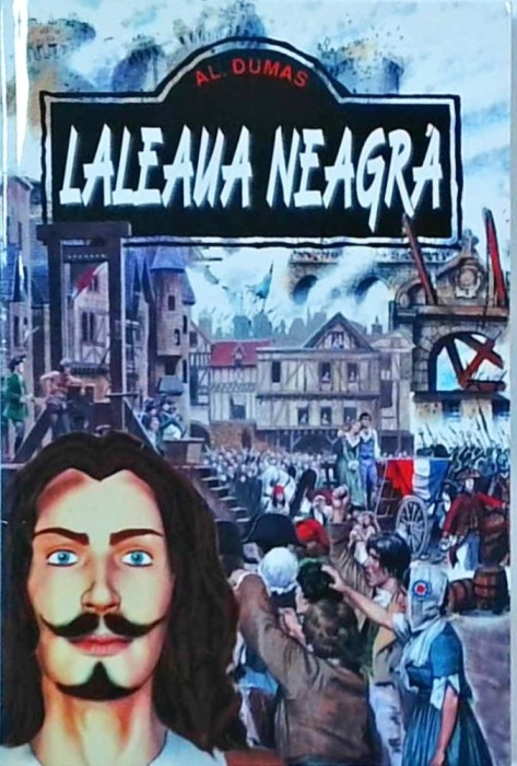 Alexandre Dumas - Laleaua neagra
