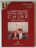 LA REPUBLIQUE POPULAIRE DE CHINE DE 1949 A NOS JOURS , 2e EDITION REFONDUE par MARIE - CLAIRE BERGERE , 1989