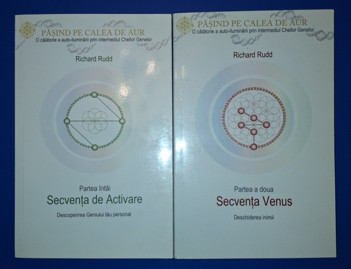 Richard Rudd - Pasind pe calea de aur, volumul 1-2 (Secvența de Activare * Secvența Venus)