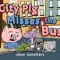 City Pig Misses the Bus