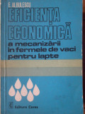 Eficienta Economica A Mecanizarii In Fermele De Vaci Pentru L - E. Albulescu ,306490, CERES