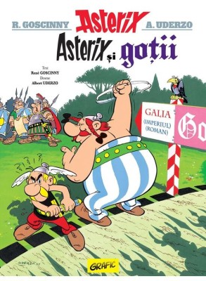 Asterix 03. Asterix Si Gotii, Rene Goscinny - Editura Art foto