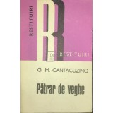 G. M. Cantacuzino - Patrar de veghe (Editia: 1977)