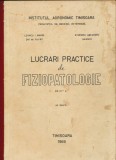 &quot;Lucrari practice de Fiziopatologie&quot; Editia III-a, UZ INTERN - Timisoara 1969