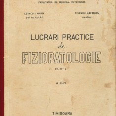 "Lucrari practice de Fiziopatologie" Editia III-a, UZ INTERN - Timisoara 1969