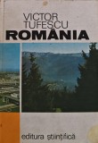 Carte Romania Natura Om Economie Victor Tufescu Editura Stiintifica Cartoanta Istorie