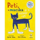 Peti, a macska &eacute;s a h&oacute;feh&eacute;r cipő - Eric Litwin