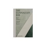 The Connaught Bar: Cocktail Recipes and Iconic Creations