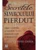 John Michael Greer - Secretele simbolului pierdut (Editia: 2010)