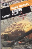 AS - MIKE HASSEL - KOSOVO, DRUMUL GOLGOTEI
