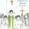 I Went to Mass: What Did I See?