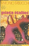 Piata Italiei - Antonio Tabucchi
