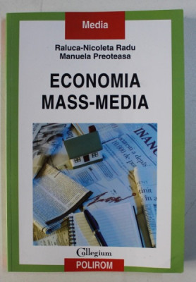 ECONOMIA MASS - MEDIA de RALUCA - NICOLETA RADU si MANUELA PREOTEASA , 2012 foto