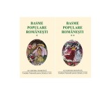 Basme populare rom&acirc;nești, culese de Petre Ispirescu (Vol. I+II) (Ediție de lux) - Hardcover - Academia Rom&acirc;nă, Petre Ispirescu - Fundația Națională pe
