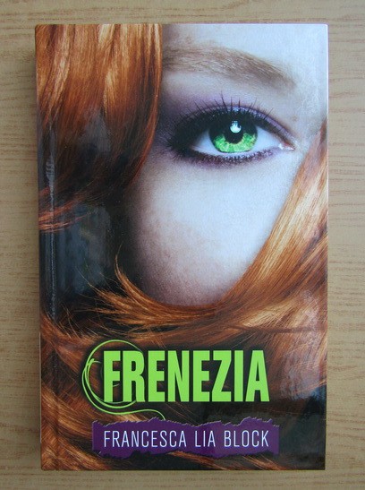 Francesca Lia Block - Frenezia