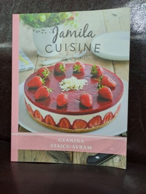 Jamila Cuisine - Cele mai iubite retete / Geanina Staicu-Avram foto