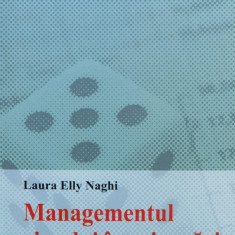 Managementul Riscului In Asigurari - Laura Elly Naghi ,558739