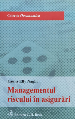 Managementul Riscului In Asigurari - Laura Elly Naghi ,558739 foto