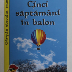 CINCI SAPTAMANI IN BALON de JULES VERNE , LECTURA PENTRU CLASELE V - VIII , 2022