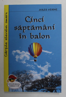 CINCI SAPTAMANI IN BALON de JULES VERNE , LECTURA PENTRU CLASELE V - VIII , 2022 foto