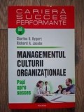 Managementul culturii organizationale- Charles B. Dygert, Richard A. Jacobs