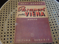 Mary Borden - Pasaport pentru Viena - interbelica foto