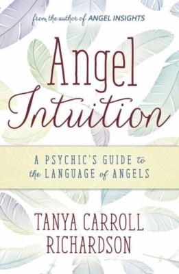 Angel Intuition: A Psychic&amp;#039;s Guide to the Language of Angels foto
