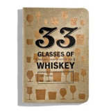 33 Glasses of Whiskey: Pocket Whiskey Journal
