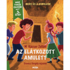 Az elátkozott amulett - Berci és a Koboldok - Már tudok olvasni - 3. szint - M. Kácsor Zoltán