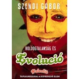 Boldogtalans&aacute;g &eacute;s evol&uacute;ci&oacute; - Paleolit t&aacute;pl&aacute;lkoz&aacute;ssal a depresszi&oacute; ellen - Szendi G&aacute;bor
