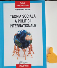 Teoria sociala a politicii internationale Alexander Wendt foto